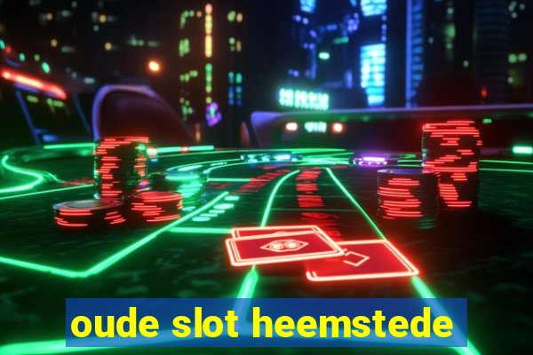 oude slot heemstede